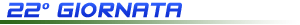 22� giornata