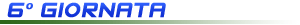 6° giornata