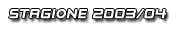 Stagione 2003/04